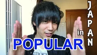 How to be Popular in Japan