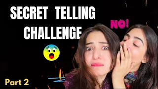 Secret🤫Telling Challenge Part2🤭|| Imran khan k naam py zainab hoe Naraz🤬||#secret  #challenge