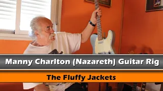 Manny Charlton (Nazareth) Guitar Rig: The Fluffy Jackets: "Something from Nothing" Ep. 6