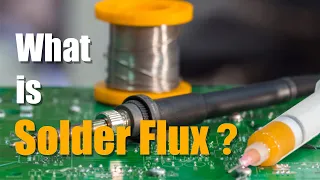 What is Solder Flux? | Soldering Basics