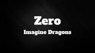 Imagine Dragons - Zero (Lyrics) | Panda Music