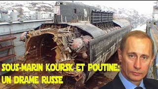 Sous-marin Koursk et Poutine: un drame Russe