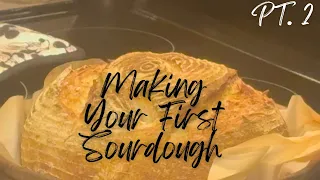 Your first Sourdough loaf | Pt. 2 |