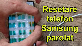 Cum resetezi un telefon Samsung daca ai uitat parola ?