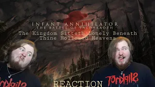 Infant Annihilator - The Kingdom Sitteth Lonely Beneath Thine Hollowed Heavens - REACTION