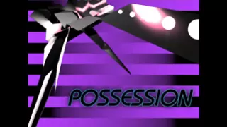 POSSESSION