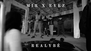 MIR x Eyez - Realybė