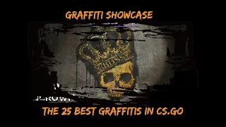 GRAFFITI SHOWCASE-THE 25 BEST GRAFFITIS IN CS:GO