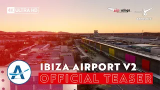 Aerosoft - Ibiza Airport v2 | Microsoft Flight Simulator [Official Teaser]