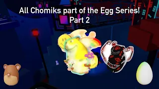 All chomiks that are part of the egg series part 2!