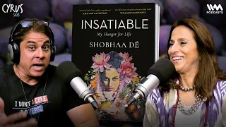 Insatiable : The Hunger For Life w/ Shobhaa De | #1134