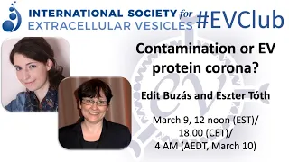 Edit Buzás & Eszter Tóth: the external "protein shell" of EVs...is it a contaminant or a component?