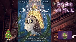 THE CHRISTMAS OWL read aloud – a Kids Holiday Story read along | Children’s Picture Bird Book