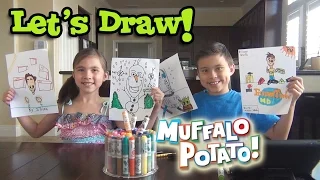 DRAWING TIME with EvanTubeHD & Muffalo Potato!