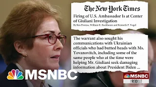 NYT: Firing of U.S. Ambassador Is At The Center Of The Giuliani Investigation | The ReidOut | MSNBC