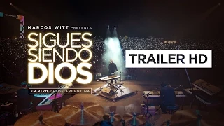 Marcos Wit - Sigues siendo Dios - En vivo desde Argentina (Tráiler)