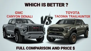 2023 GMC Canyon vs 2024 Toyota Tacoma