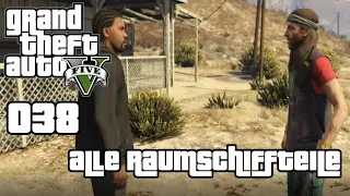 Let's Play GTA 5 100% Deutsch Part 38 Alle Raumschiffteile