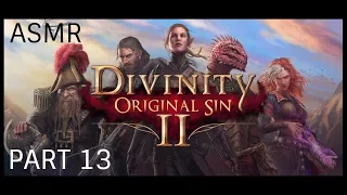 ASMR: Divinity Original Sin 2 - Part 13 - Undead Nightmare