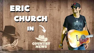 Eric Church in CountryNews 🎸🤘🎵