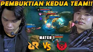 SANG RAJA KEMBALI BERTEMU KELINCI PERCOBAANNYA!! PEMBUKTIAN KEDUA TEAM!! - RRQ VS BTR MATCH 1