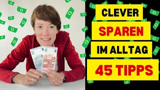 45 clevere Spartipps für den Alltag | Solltest du kennen! |richtig VIEL SPAREN||(frugal living)