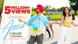 Attitude | Diljit Dosanjh | Navi Brar | Babe Bhangra Paunde Ne | Raj Ranjodh | New Punjabi Song 2022