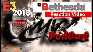 ModernVisions PodCast Bethesda E3 2018 Reaction