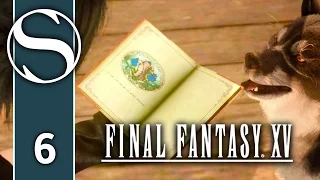 FINAL FANTASY XV - Let's Play Final Fantasy 15 Gameplay PS4 Pro - Part 6