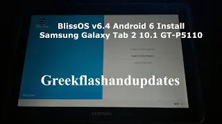 BlissOS v6.4 Android 6 Install Samsung Galaxy Tab 2 10.1 GT-P5110