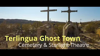 TERLINGUA GHOST TOWN | Cemetary & Starlight Theatre | Live Music on the Porch