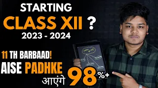 Start Class 12 Like a PRO 🔥| Complete year Roadmap to Score 98%+ in Class 12 Boards 2024