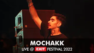 EXIT 2022 | Mochakk @ mts Dance Arena FULL SHOW (HQ Version)