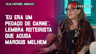 “Eu era um pedaço de carne”, lembra roteirista que acusa Marcius Melhem