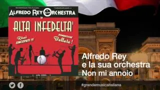 Alfredo Rey e la sua orchestra - Non mi annoio