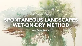 Spontaneous Watercolor Landscape Painting - Wet-on-Dry Method with Steve Mitchell | Lesson 3 of 4