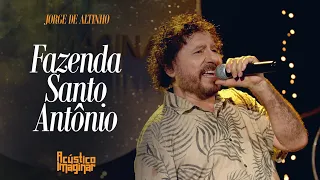 Jorge de Altinho - Fazenda Santo Antônio | ACÚSTICO IMAGINAR