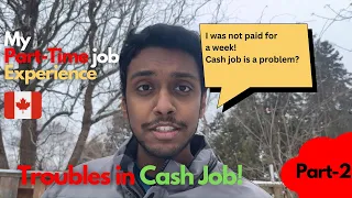 My Experience of Part-Time Job Canada | Reality of CASH Part-time job