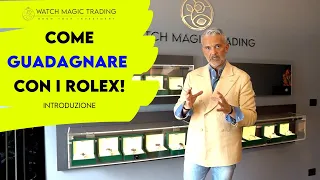 Come guadagnare con i Rolex!