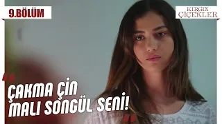 Çin malı Songül! - Kırgın Çiçekler 9.Bölüm