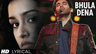 "Bhula Dena Aashiqui 2" Full Video Song ᴴᴰ | Aditya Roy Kapur, Shraddha Kapoor
