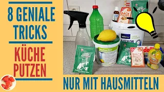 8 Geniale Tricks: Küche putzen mit natürlichen Hausmitteln | Wie Du die Küche mühelos sauber machst