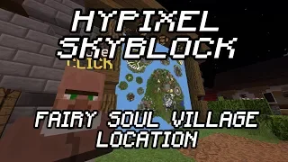 HYPIXEL SKYBLOCK : FAIRY SOUL LOCATION (VILLAGE)