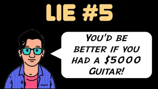 LIES I Believed When I Started Learning Guitar