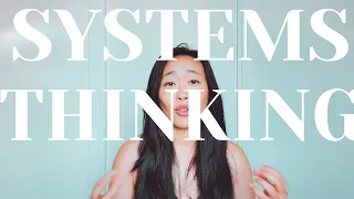 Systems Thinking | 6 mental models to add to your thinking toolbox