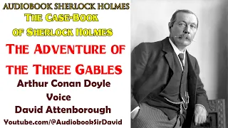 Audiobook - The Case-Book of Sherlock Holmes - The Adventure of the Three Gables - A. Conan Doyle