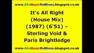 It's All Right (House Mix) - Sterling Void & Paris Brightledge | 80s Club Music | 80s House Music