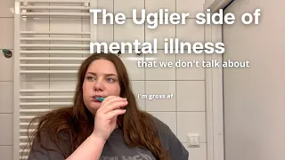 The Uglier Side of Mental Illness - my experience with schizophrenia and things we don't talk about