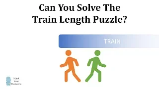 Can You Solve The Train Length Puzzle?