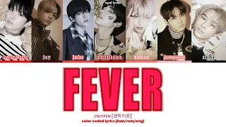 ENHYPEN - Fever (Color Coded Lyrics) [Han/Rom/Eng] (Shades of Red)